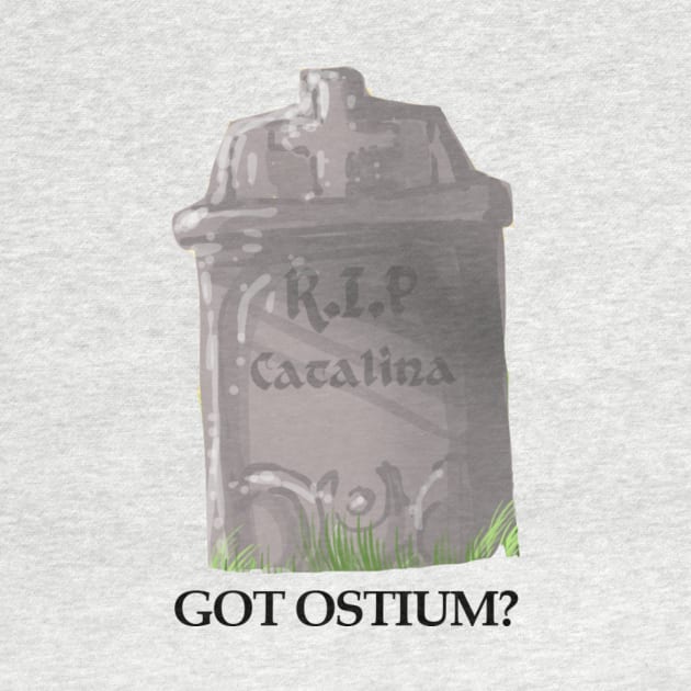 R.I.P. Catalina by The Ostium Network Merch Store